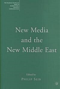 New Media and the New Middle East (Hardcover)