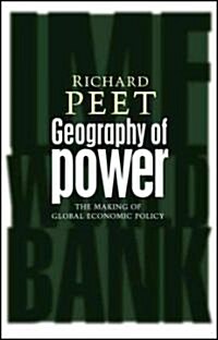 Geography of Power : Making Global Economic Policy (Hardcover)