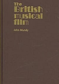 The British Musical Film (Hardcover)