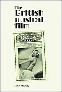 The British Musical Film (Paperback)