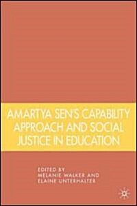 Amartya Sens Capability Approach and Social Justice in Education (Hardcover)