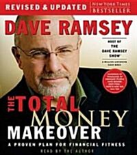 The Total Money Makeover: A Proven Plan for Financial Fitness (Audio CD)