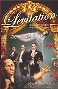 Levitation: Physics and Psychology in the Service of Deception (Paperback)