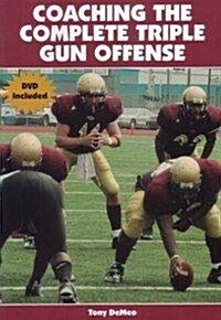 Coaching the Complete Triple Gun Offense (Paperback, DVD)