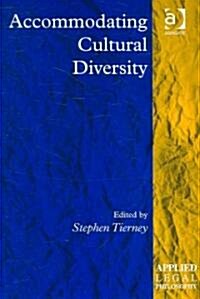 Accommodating Cultural Diversity (Hardcover)