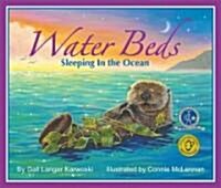 Water Beds: Sleeping in the Ocean (Paperback)