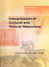 Interpretation of Cultural and Natural Resources (Hardcover, 2nd)