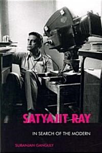 Satyajit Ray: In Search of the Modern (Paperback)