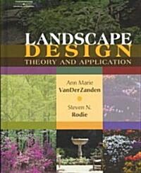 Landscape Design: Theory and Application (Hardcover)