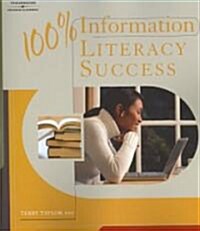 100% Information Literacy Success (Paperback, 1st)