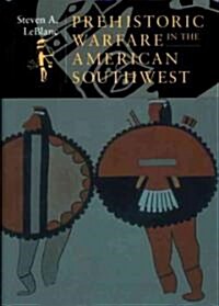 Prehistoric Warfare in the American Southwest (Paperback)