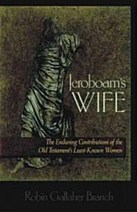 Jeroboams Wife (Paperback)