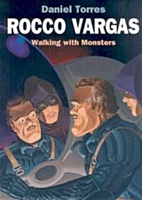 Rocca Vargas Walking With Monsters (Hardcover)