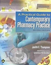 A Practical Guide to Contemporary Pharmacy Practice (Paperback, CD-ROM, 2nd)
