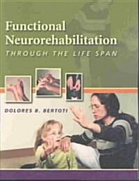 [중고] Functional Neurorehabilitation Through the Life Span (Paperback)