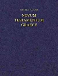 Nestle-Aland Novum Testamentum Graece-FL-Wide Margin (Hardcover, 27, Revised)