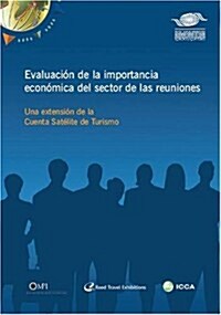 Evaluation de la Importancia Economica del Sector de las Reuiones (Paperback)