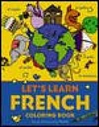 Lets Learn French Coloring Book (Paperback, Revised)