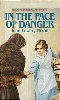 In the Face of Danger (Mass Market Paperback)