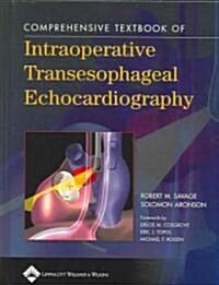 Comprehensive Textbook of Intraoperative Transesophageal Echocardiography (Hardcover)