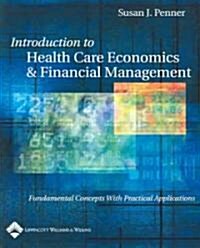 Introduction to Health Care Economics and Financial Management (Paperback, CD-ROM)