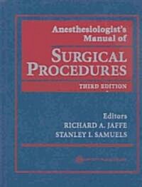 Anesthesiologists Manual of Surgical Procedures (Hardcover, 3rd)