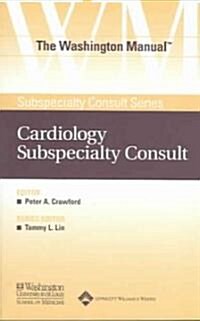[중고] The Washington Manual Cardiology Subspecialty Consult (Paperback)