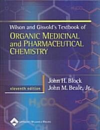 [중고] Wilson & Gisvold‘s Textbook of Organic Medicinal and Pharmaceutical Chemistry (Hardcover, 11th)