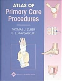 Atlas of Primary Care Procedures (Hardcover, 2)