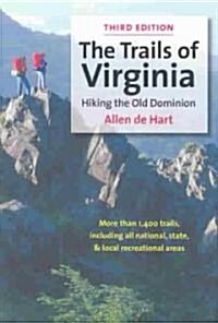 The Trails of Virginia: Hiking the Old Dominion (Paperback, 3)