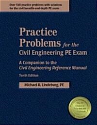 Practice Problems for the Civil Engineering Pe Exam (Paperback, 9th)