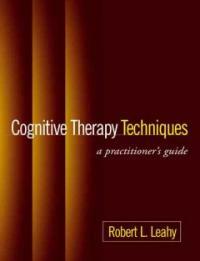 Cognitive therapy techniques : a practitioner's guide