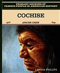 Cochise: Apache Chief (Library Binding)