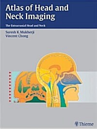 Atlas of Head and Neck Imaging (Hardcover)