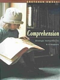 Comprehension: Strategic Instruction for K-3 Children (Paperback)