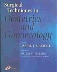 Surgical Techniques in Obstetrics and Gynaecology (Paperback)