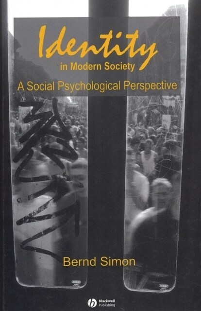 Identity in Modern Society: A Social Psychological Perspective (Paperback)