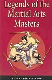 Legends of the Martial Arts Masters (Paperback, Original)