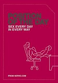 Position of the Day: Sex Every Day in Every Way (Paperback)