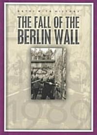 The Fall of the Berlin Wall (Library)