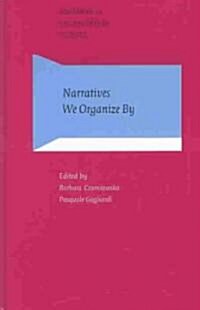 Narratives We Organize by (Hardcover)