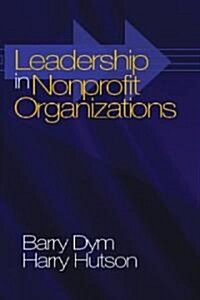 Leadership in Nonprofit Organizations: Lessons from the Third Sector (Paperback)