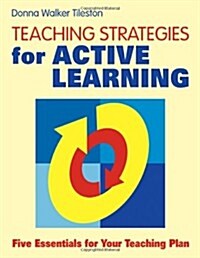 Teaching Strategies for Active Learning: Five Essentials for Your Teaching Plan (Paperback)