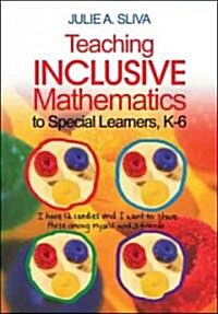 Teaching Inclusive Mathematics to Special Learners, K-6 (Paperback)
