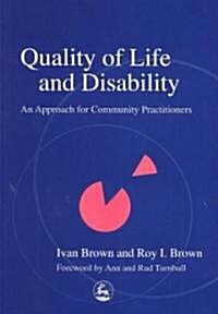 [중고] Quality of Life and Disability : An Approach for Community Practitioners (Paperback)