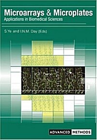 Microarrays and Microplates : Applications in Biomedical Sciences (Paperback)