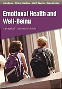 Emotional Health and Well-Being: A Practical Guide for Schools (Paperback)