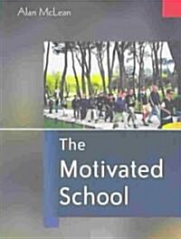 The Motivated School (Paperback)