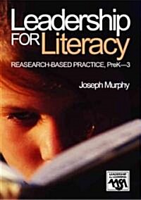 Leadership for Literacy: Research-Based Practice, Prek-3 (Paperback)