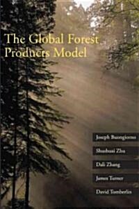 The Global Forest Products Model: Structure, Estimation, and Applications (Hardcover, New)
